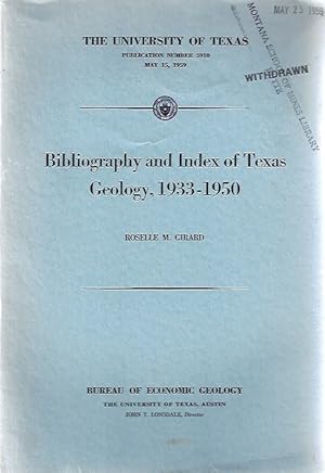 Bibliography and index of Texas geology, 1933-1950 (The University of Texas. Publication)