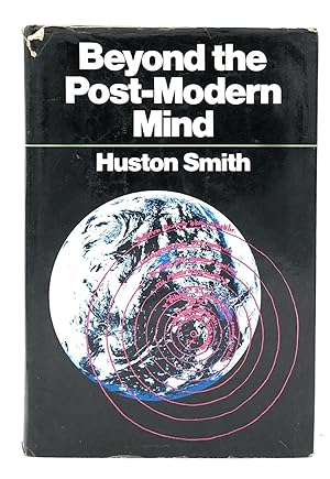 Beyond the Post-Modern Mind