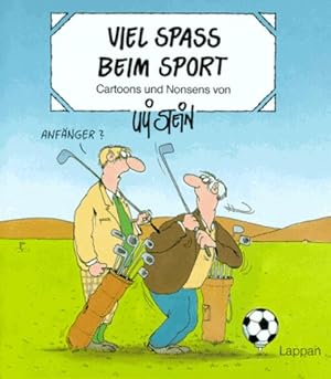 Viel Spass beim Sport : Cartoons und Nonsens. von Uli Stein