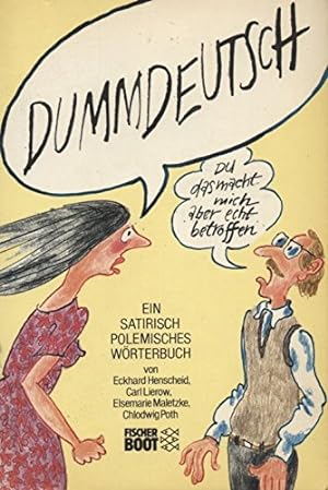 Dummdeutsch Ein satirisches polemisches Wörterbuch