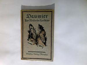 Daumier : Der Meister der Karikatur. Ausgew. u. eingel. v. Arthur Rümann,