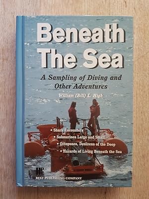 Beneath the Sea: A Sampling of Diving and Other Adventures