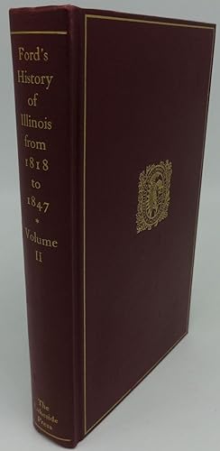 FORD'S HISTORY OF ILLINOIS FROM 1818 TO 1847 (Volume Two)