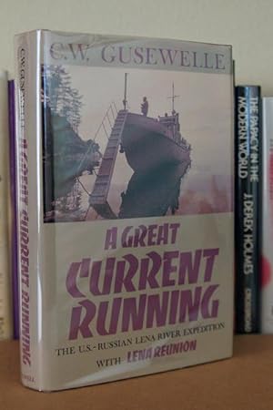A Great Current Running: The U.S.-Russian Lena River Expedition with Lena Reunion