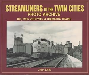 Photo Archive Series: Streamliners to the Twin Cities '400, Twin Zephyrs & Hiawatha Trains'