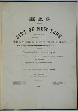 Map of the City of New York. Parts I & II. Showing the Streets, Avenues, Roads, Public Squares & ...