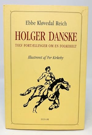 Holger Danske Tolv Fortaellinger om En Folkehelt