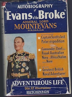 Adventurous Life (The Autobiography of 'Evans Of The Broke' )