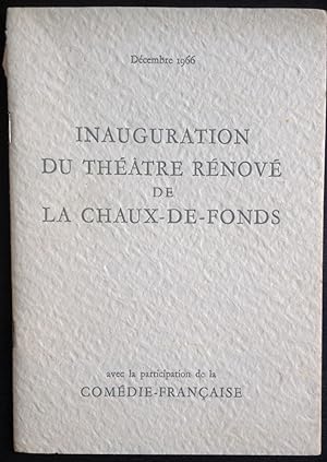 Inauguration du Théâtre rénové de La Chaux-de-Fonds.