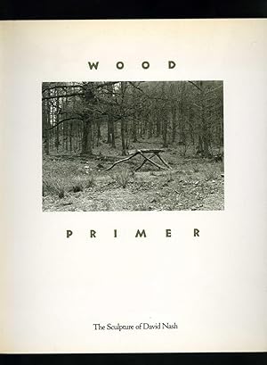WOOD PRIMER - The Sculpture of David Nash