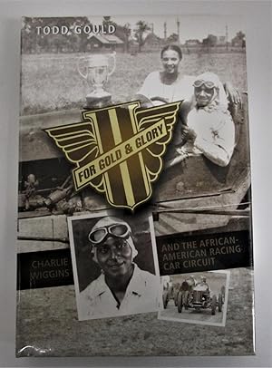For Gold and Glory: Charlie Wiggins and the African-American Racing Car Circuit (Indiana)