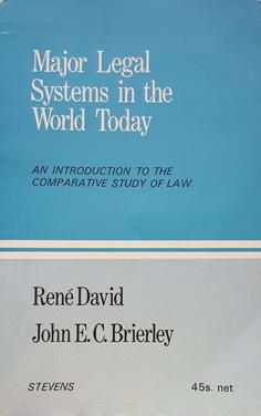 Major Legal Systems in the World Today - An Introduction to the Comparative Study of Law
