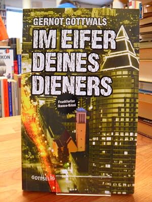 Im Eifer deines Dieners - Frankfurter Ikonen-Krimi,