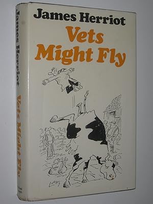 Vets Might Fly - All Creatures Great and Small Series #5