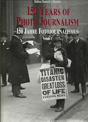 150 Years of Photo Journalism Volume 1