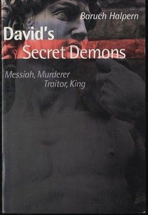 David's Secret Demons: Messiah, Murderer, Traitor, King (Bible in Its World (Paperback))