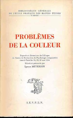 Problèmes de la couleur. Exposés et discussions du colloque du Centre de recherches de psychologi...