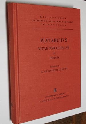 Vitae parallelae. Recognoverunt Cl. Lindskog & K. Ziegler. Vol. IV, indices, composuit Konrat Zie...