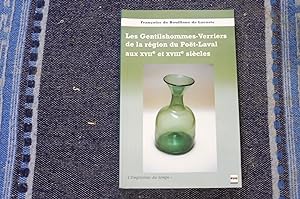 Les Gentilshommes-Verriers de la région du Poët-Laval aux XVIIe Et XVIIIe Siècle Histoire de cinq...