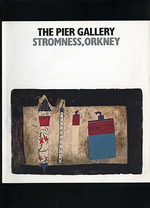 THE PIER GALLERY - Stromness, Orkney [Illustrated gallery catalogue]