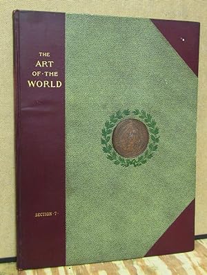 The Art of the World Illustrated in the Paintings, Statuary, and Architecture of the World's Colu...