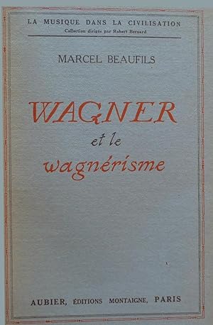 Wagner et le wagnerisme