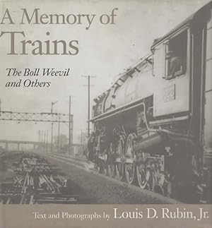 A Memory of Trains: The Boll Weevil and Others