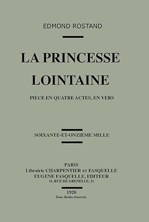 La Princesse Lointaine (pièce en quatre actes, en vers)