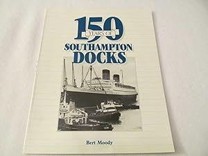 150 Years of Southampton Docks