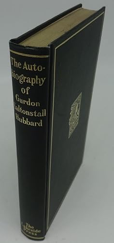THE AUTOBIOGRAPHY OF GURDON SALTONSTALL HUBBARD