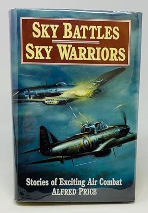 SKY BATTLES SKY WARRIORS Stories of Exciting Air Combat