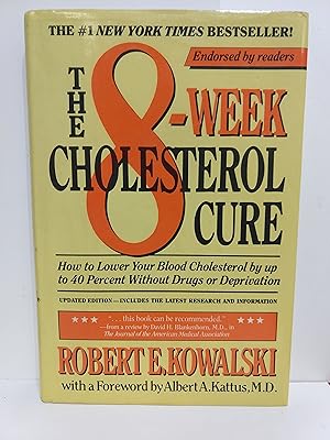 The 8-week Cholesterol Cure: How To Lower Your Blood Cholesterol By Up To 40 Percent Without Drugs O