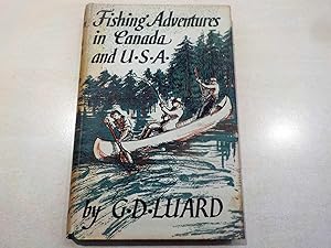 Fishing Adventures in Canada and USA