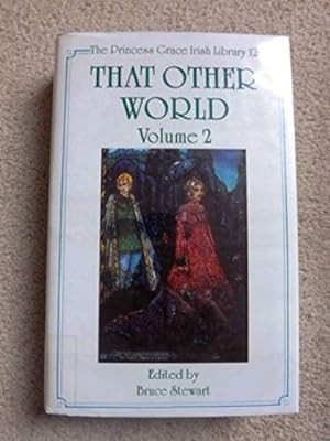 That Other World: v. 2: Supernatural and the Fantastic in Irish Literature and Its Contexts