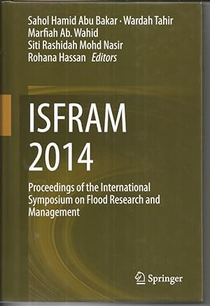 ISFRAM 2014: Proceedings of the International Symposium on Flood Research and Management