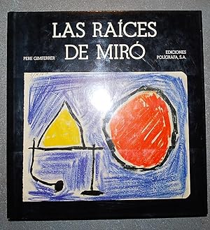 Las Raíces De Miró.