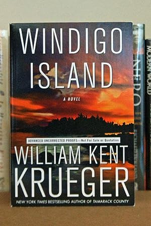 Windigo Island: A Novel: ***SIGNED ADVANCE REAEDER' COPY***