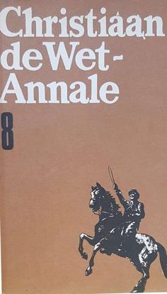 Christiaan de Wet Annale 8 - The Diaries and Recollections of Jacob Abraham Jeremias de Villiers