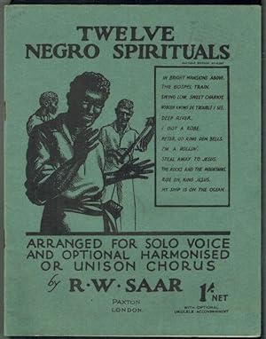 Twelve Negro Spirituals: Arranged For Solo Voice And Optional Harmonised Or Unison Chorus