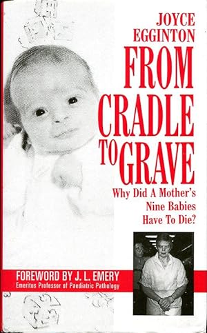 From Cradle to Grave: Short Lives and Strange Deaths of Marybeth Tinning's Nine Children
