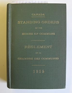 Standing Orders of the House of Commons | Reglement de la Chambre des Communes | Canada | 1955