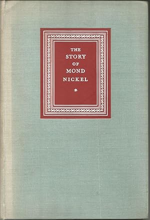 The Story of Mond Nickel
