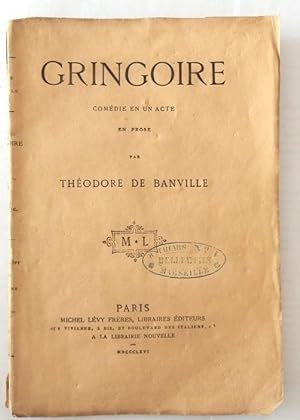 Gringoire comédie en un acte en prose par Théodore de Banville.