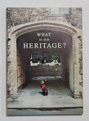 What is Our Heritage?: United Kingdom Achievements for European Architectural Heritage Year, 1975