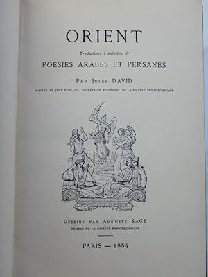 Orient. Traductions et imitations de poésies arabes et persanes. Dessins par Auguste Sage.