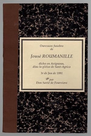 Oureson funebro de Jousè Roumanille dicho en Avignoun, dis la glèsio de Sant-Agrico le 1er de jun...