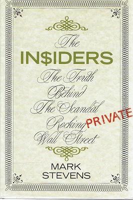 The Insiders: The Truth Behind The Scandal Rocking Wall Street