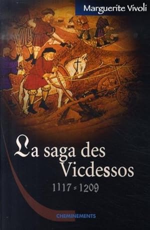 LA SAGA DES VICDESSOS. 1117-1209