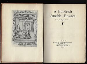A Hundreth Sundrie Flowres; from the Original Edition