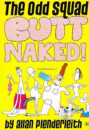 The Odd Squad : Butt Naked :